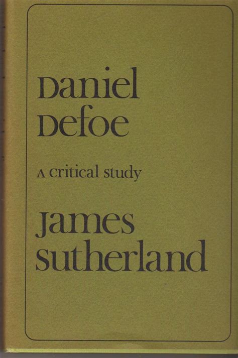 Daniel Defoe A Critical Study