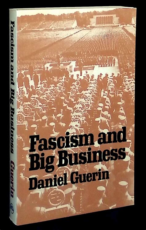 Daniel Guerin: Fascism and Big Business (1938) - Marxists