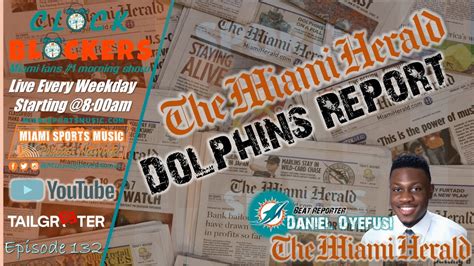 Daniel Oyefusi - Dolphins Beat Reporter - Miami Herald