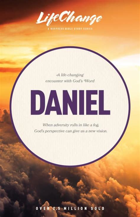 Read Online Daniel A Lifechanging Encounter With Gods Word From The Book Of By The Navigators