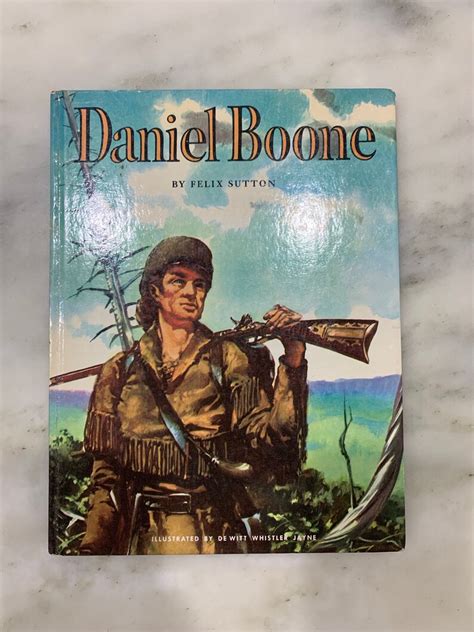Read Online Daniel Boone By Felix Sutton