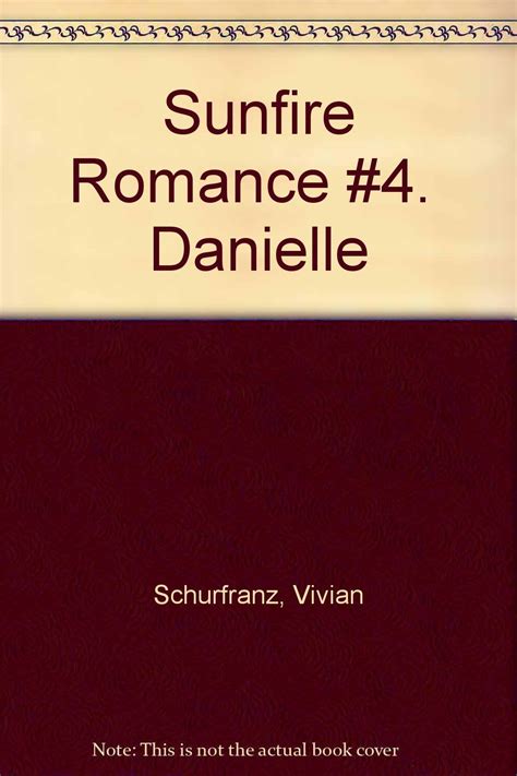 Read Danielle Sunfire 4 By Vivian Schurfranz