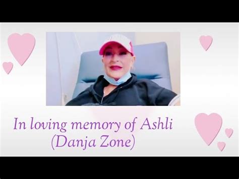 Danja zone ashlee.  I know she&rsquo;s been through Hell, both her mother&rsquo;s and her&rsquo;s ho...