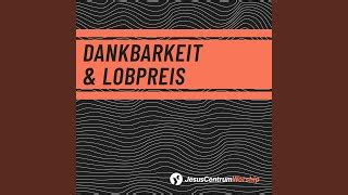 Dankbarkeit Und Lobpreis Chords - Ultimate Guitar