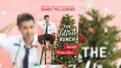 Danny Pellegrino celebrates unhinged holidays with 'The Jolliest Bunch'