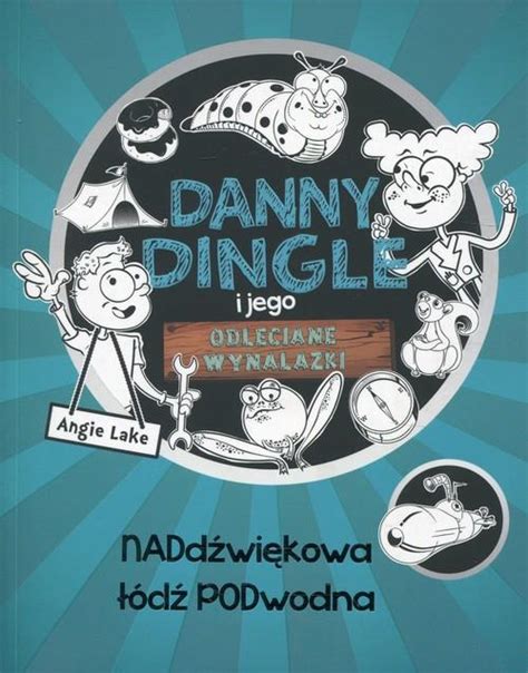 Danny dingle i jego odleciane wynalazki. - General chemistry petrucci 10th edition solutions manual download.