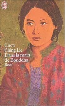 Dans la main de Bouddha : Chow, Ching Lie, 1936- : Free …