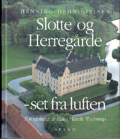 Danske slotte og herregarde set fra luften. - World of warcraft dungeon companion volume iii official strategy guides bradygames.