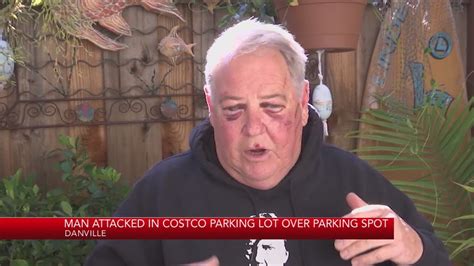 A guy from Danville, CA. is recuperating from a brutal beating on Sunday over a parking space dispute at a local Costco. "I'm feeling like a truck ran me over. My whole body hurts," shared Craig Blackburn. The incident occurred just before 11:30 a.m. on Sunday at the Fostoria Way Costco.. 
