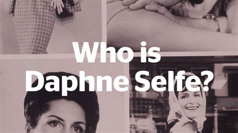 Daphne Selfe Model YouTube.