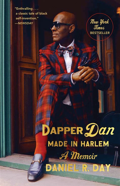 Read Online Dapper Dan Made In Harlem By Daniel R Day