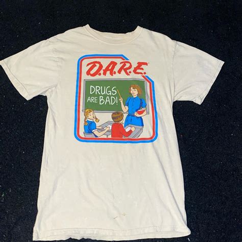 Dare D.A.R.E. Drugs Are Bad T-Shirt eBay