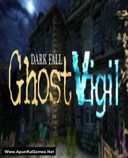 Dark Fall Ghost Vigil Pc Game Free Download Full Version