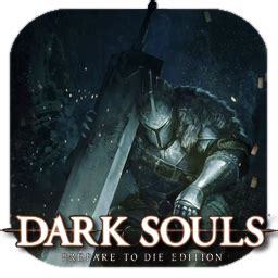 Dark Souls Prepare To Die Edition Crack Only