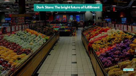 Dark Store: The bright future of fulfillment - LinkedIn