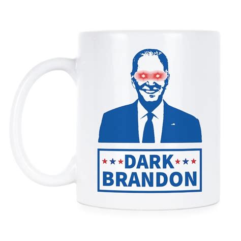 Dark brandon mug. In the short clip, Biden takes a sip from a mug, then utters: “I like my coffee dark.”. He places the mug on a table in front of him, revealing it features a “Dark Brandon” meme complete with laser beam eyes. The mugs have been for sale on Biden’s 2024 presidential campaign website since he announced his run for … 