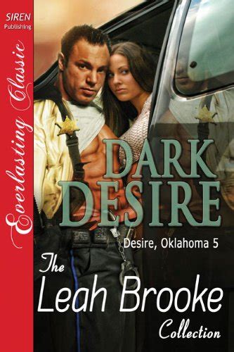 Dark desire desire oklahoma 5 the leah brooke collection siren publishing everlasting classic. - Quebecnouveau-brunswick: segments des rivieres patapedia et ristigouche et de la baie des chaleurs.