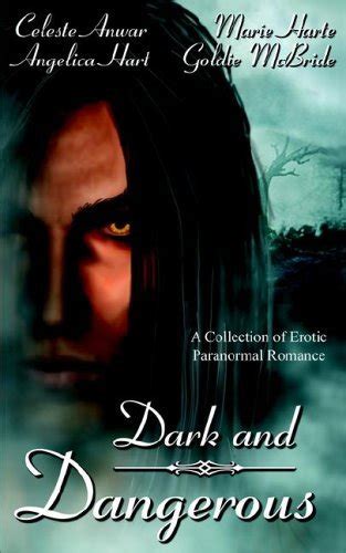 Full Download Dark And Dangerous By Celeste Anwar