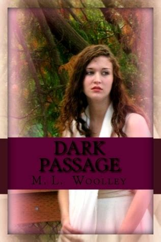 Read Dark Passage Dark Passage 1 By Ml Woolley