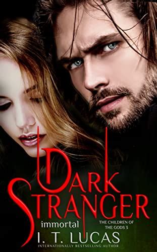 Read Online Dark Stranger Immortal The Children Of The Gods 3 
