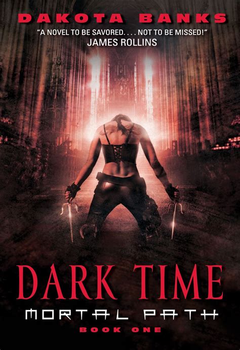 Read Online Dark Time Mortal Path 1 By Dakota Banks