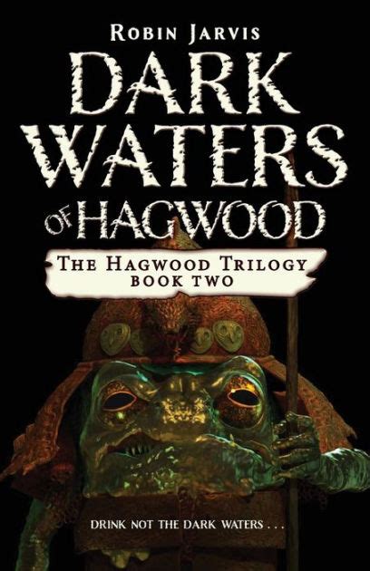 Download Dark Waters Of Hagwood The Hagwood Trilogy 2 By Robin Jarvis