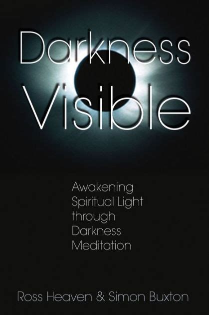 Darkness visible awakening spiritual light through darkness meditation. - Arte de la guerra ii el.