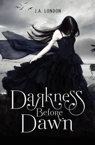 Read Darkness Before Dawn Darkness Before Dawn 1 By Ja London