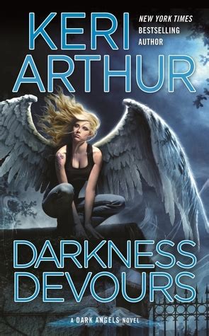 Read Online Darkness Devours Dark Angels 3 By Keri Arthur