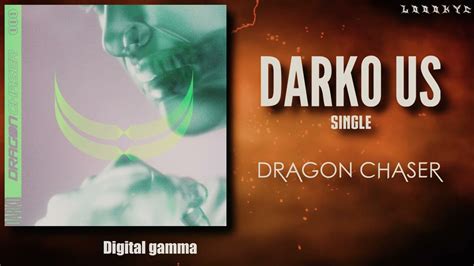 Darko US - Dragon Chaser - lyrics