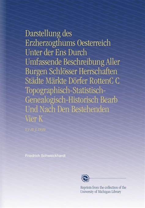 Darstellung des erzherzogthums oesterreich unter der ens: durch umfassende. - Histoire et généalogie de la famille de maugiron en viennois, 1257-1767.