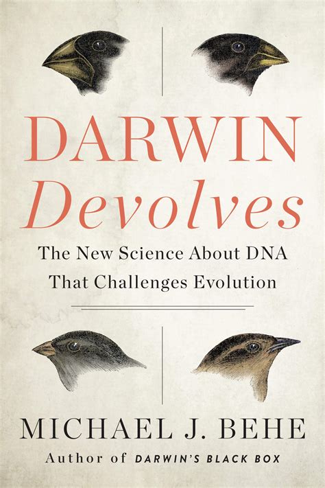 Read Darwin Devolves The New Science About Dna That Challenges Evolution By Michael J Behe