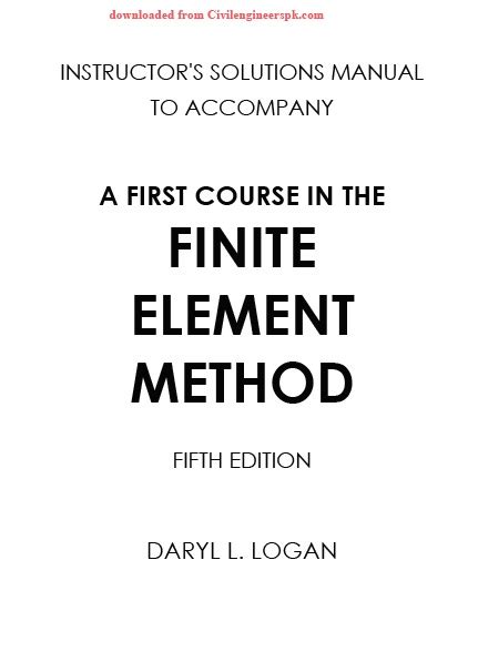 Daryl logan finite element method solution manual. - Study guide and solution manual mcmurry.