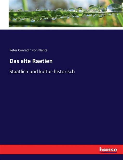 Das alte raetien, staatlich und kultur historisch. - The essential outdoor gear manual by annie getchell.