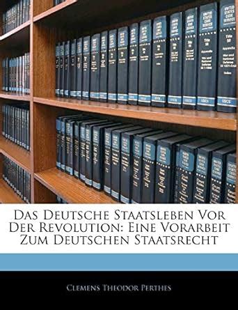 Das deutsche staatsleben vor der revolution. - Pioneer mosfet 50wx4 manual del propietario archivo directo.