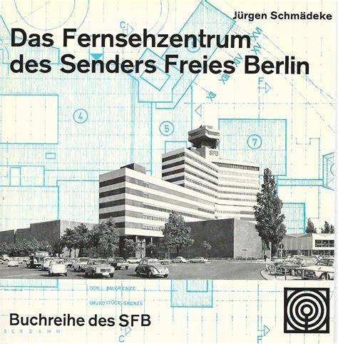 Das fernsehzentrum des senders freies berlin. - Fundacje zakładane z udziałem państwowych osób prawnych..