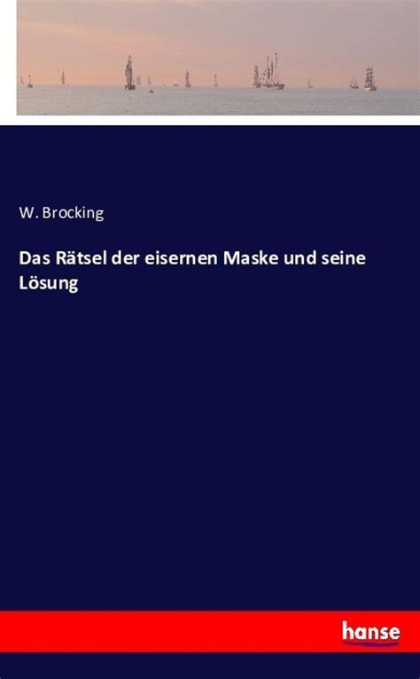 Das ratsel der eisernen maske und seine losung. - Dresdner beiträge zur hethitologie, bd. 22: hethitische texte in transkription kbo 44.