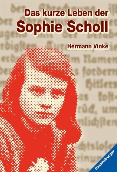 Read Das Kurze Leben Der Sophie Scholl By Hermann Vinke