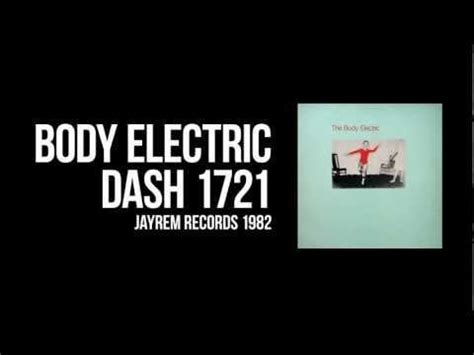 Dash 1721 The Body Electric