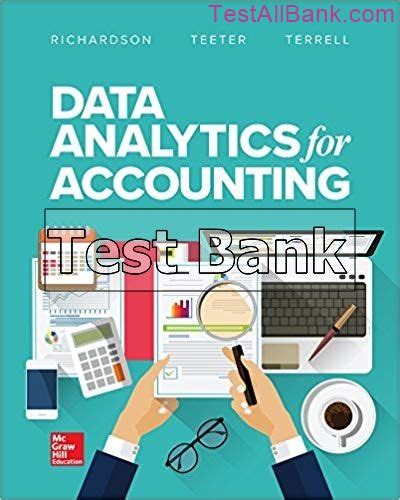 Data Analytics for Accounting 1st Edition Richardson Test Bank by
