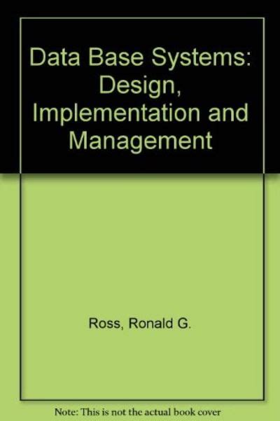 Data Base Systems Design, Implementation Nd Management , 7/E