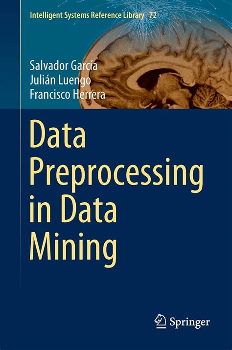 Data Preprocessing In Data Mining Intelligent Systems Reference Library