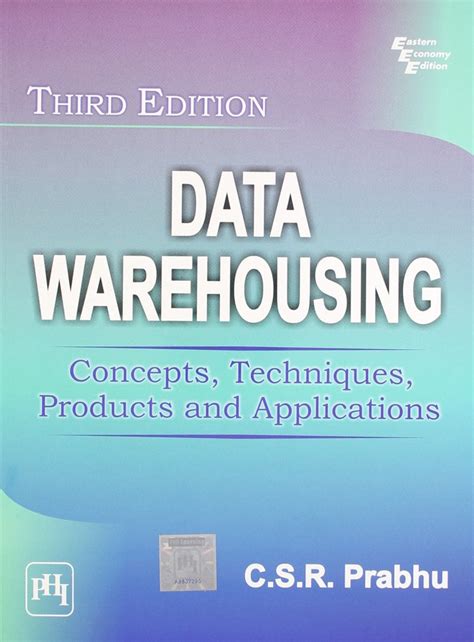 Data Warehousing Concepts Techniques Products And Applications