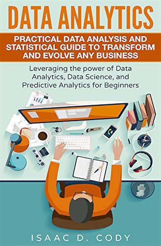 Data analytics practical data analysis and statistical guide to transform and evolve any business leveraging. - Instrument rating learning guide american flyers.