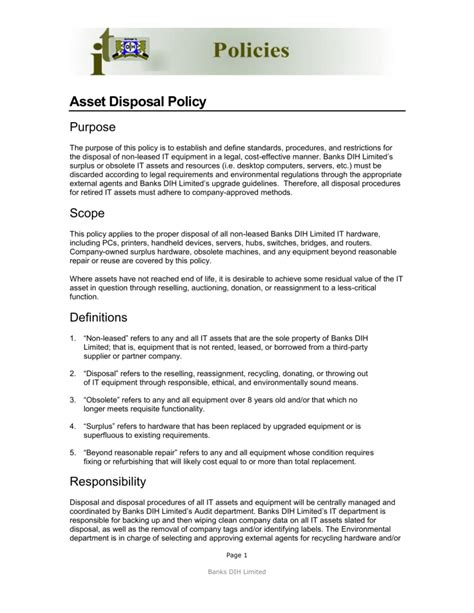 Data disposal policy template. Any disposal of computer equipment and media storage devices must comply with all surplus disposal procedures as defined by the logistical services department. NOTE : When removing sensitive information, do not forget storage devices such as thumb drives, back-up external hard drives and CDs. 