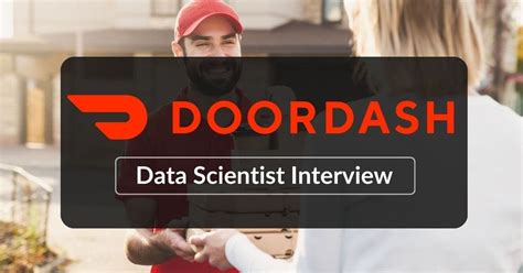 Data scientist doordash interview.  Prepare for the DoorDash Data Scientist interv...