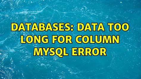 Data too long for column …