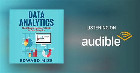 Read Online Data Analytics The Ultimate Beginners Guide To Data Analytics By Edward Mize