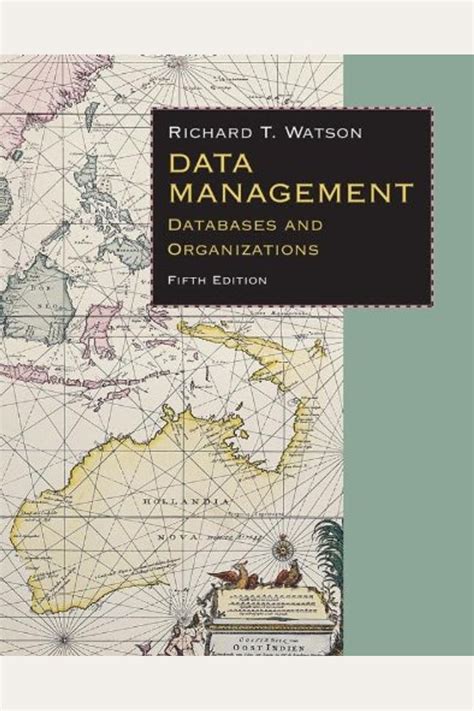 Read Online Data Management Databases  Organizations By Richard T Watson