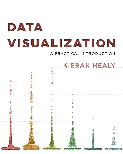 Full Download Data Visualization A Practical Introduction By Kieran Healy